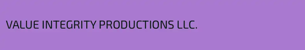 VALUE INTEGRITY PRODUCTIONS LLC.